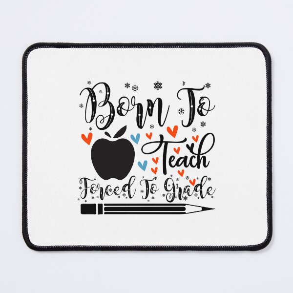 Item preview, BORN TO TEACH FORCED TO GRADE designed and sold by SticerOcean.