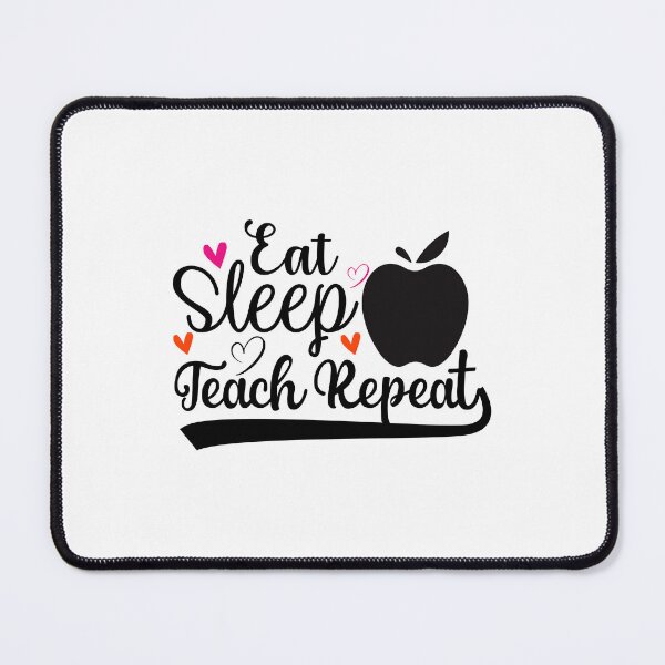 Item preview, EAT SLEEP TEACH REPEAT designed and sold by SticerOcean.