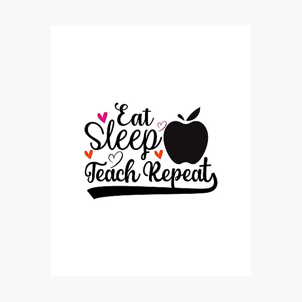 Item preview, EAT SLEEP TEACH REPEAT designed and sold by SticerOcean.
