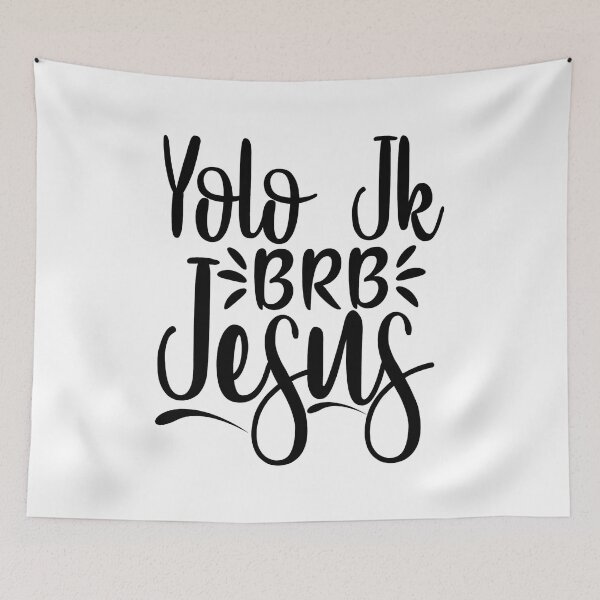 Item preview, Yolo Jk BRB Jesus designed and sold by SushiAnn.