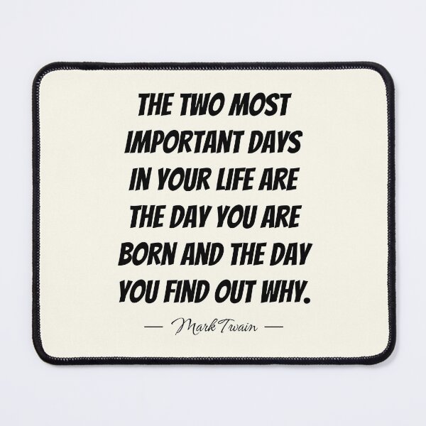 Item preview, The two most important days in your life are designed and sold by QuotesAreFun.