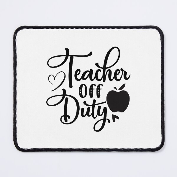 Item preview, TEACHER OFF DUTY designed and sold by SticerOcean.