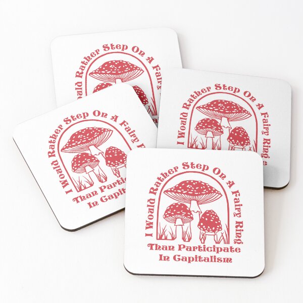 Item preview, I would rather step on a fairy ring than participate in capitalism designed and sold by remerasnerdas.
