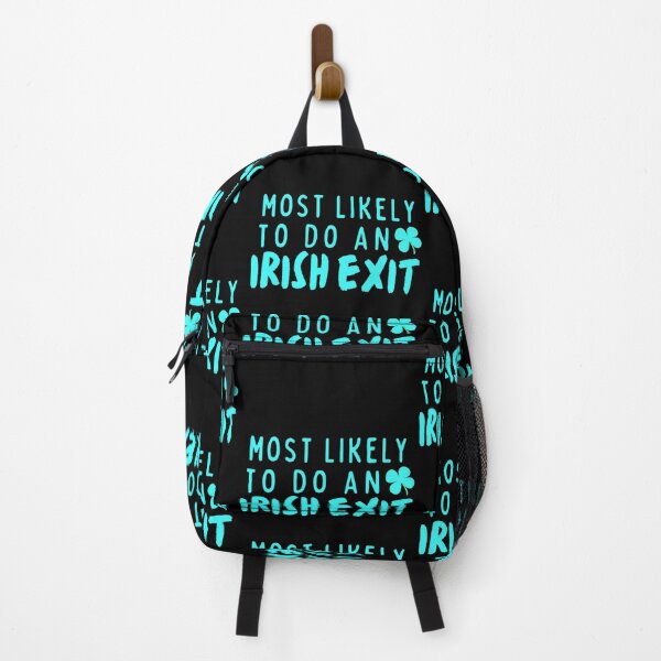 Item preview, Most likely to do an Irish Exit designed and sold by Lilly Swift.