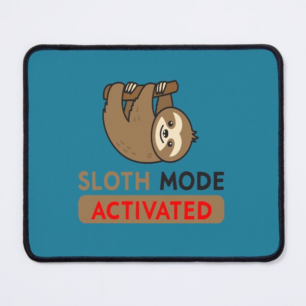 Item preview, Sloth Mode Activated  designed and sold by LizbethStore254.