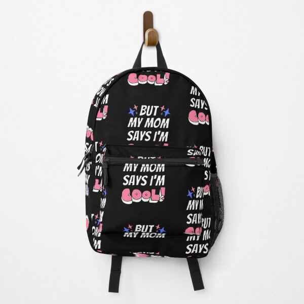 Item preview, but my mom says im cool designed and sold by 4youwithlove2.