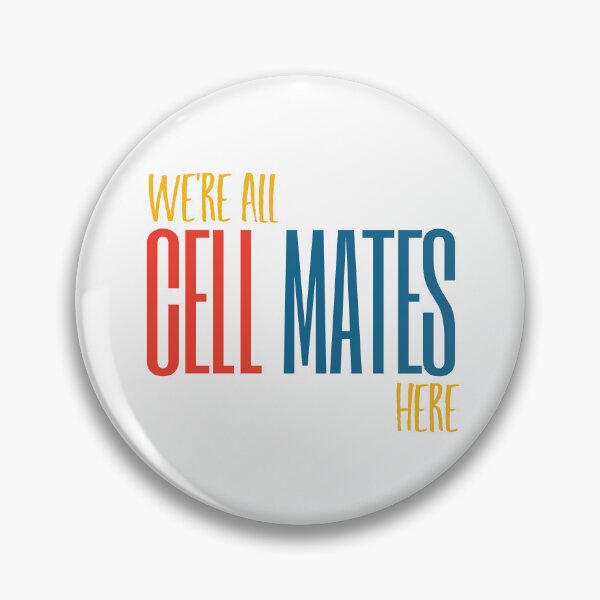 Item preview, Microbiology Pun We're All Cell Mates Here designed and sold by whyitsme.