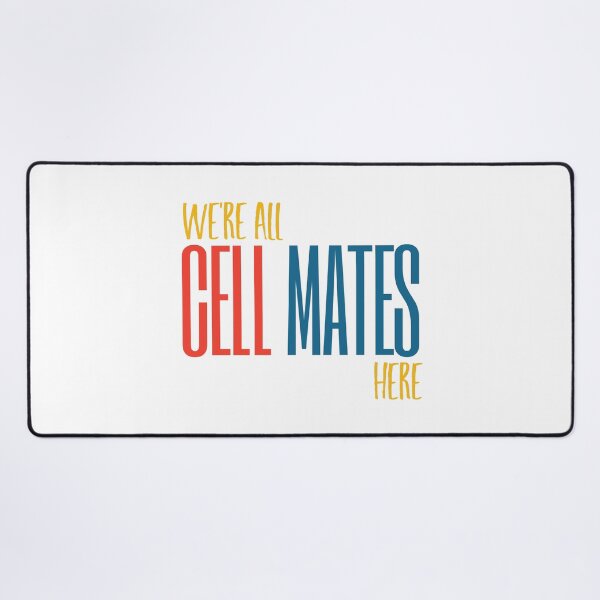 Item preview, Microbiology Pun We're All Cell Mates Here designed and sold by whyitsme.