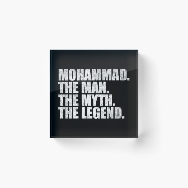 Item preview, Mohammad Name Mohammad The Man The Myth The legend designed and sold by Teelogic.