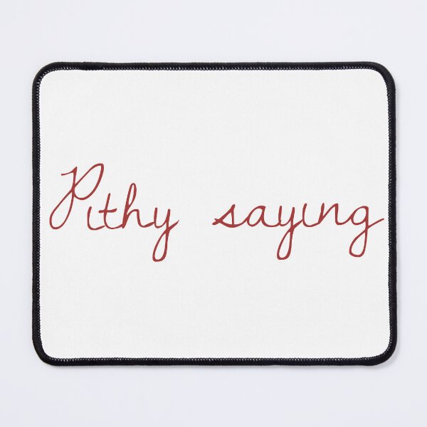 Item preview, Pithy saying designed and sold by JandyDesign.
