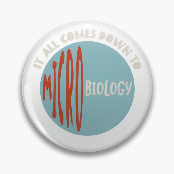 Item preview, Microbiology Saying It All Comes Down to Microbiology designed and sold by whyitsme.
