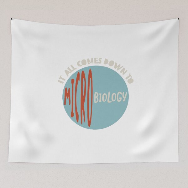 Item preview, Microbiology Saying It All Comes Down to Microbiology designed and sold by whyitsme.