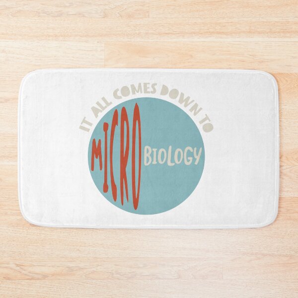 Item preview, Microbiology Saying It All Comes Down to Microbiology designed and sold by whyitsme.