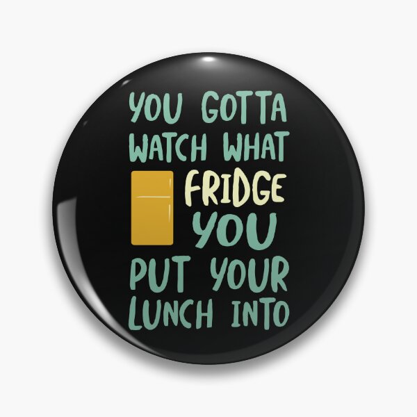 Item preview, Funny Microbiology Humor Watch What Fridge You Put Your Lunch Into designed and sold by whyitsme.