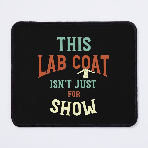 Item preview, Microbiology This Lab Coat Isn't Just For Show designed and sold by whyitsme.