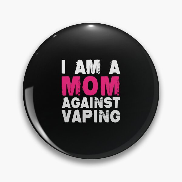 Item preview, I am a Mom Against Vaping! designed and sold by PIODesign.