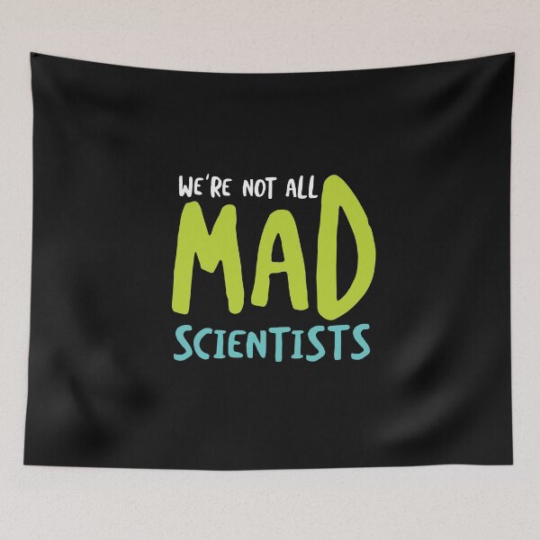 Item preview, Microbiology We're Not All Mad Scientists designed and sold by whyitsme.