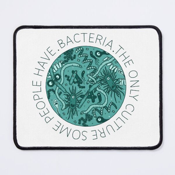 Item preview, BACTERIA The only culture some people have GREEN designed and sold by AniceHer.