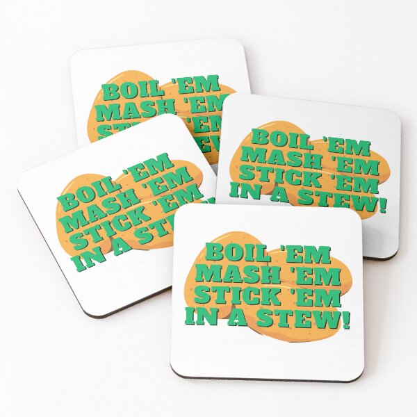 Item preview, Boil 'em, mash 'em, stick 'em in a stew! designed and sold by EventideDesigns.