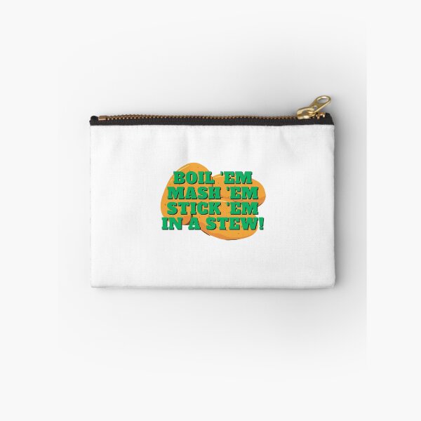 Item preview, Boil 'em, mash 'em, stick 'em in a stew! designed and sold by EventideDesigns.