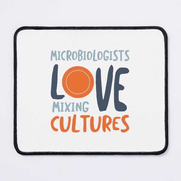 Item preview, Microbiologists Love Mixing Cultures designed and sold by whyitsme.