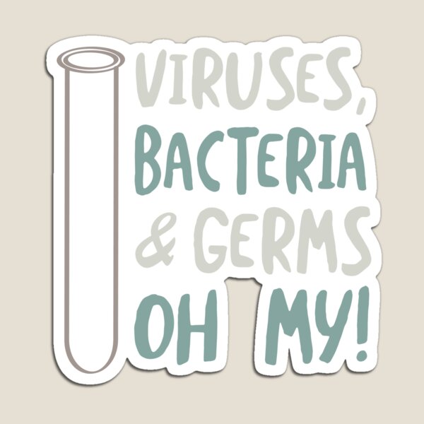 Item preview, Microbiology Viruses Bacteria & Germs Oh My designed and sold by whyitsme.