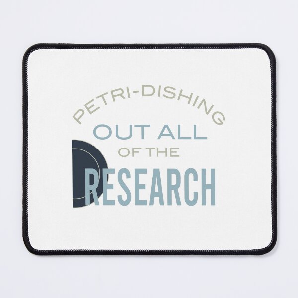 Item preview, Microbiology Pun Petri-Dishing Out All of the Research designed and sold by whyitsme.