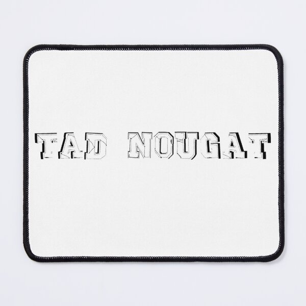 Item preview, Tad Nougat designed and sold by Burn1Em.