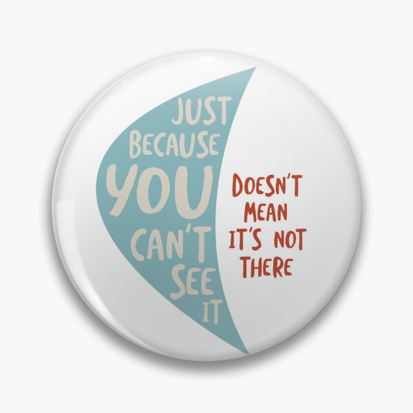 Item preview, Microbiology Quote Just Because You Can't See It designed and sold by whyitsme.