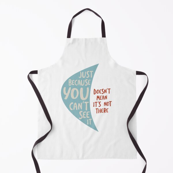 Item preview, Microbiology Quote Just Because You Can't See It designed and sold by whyitsme.