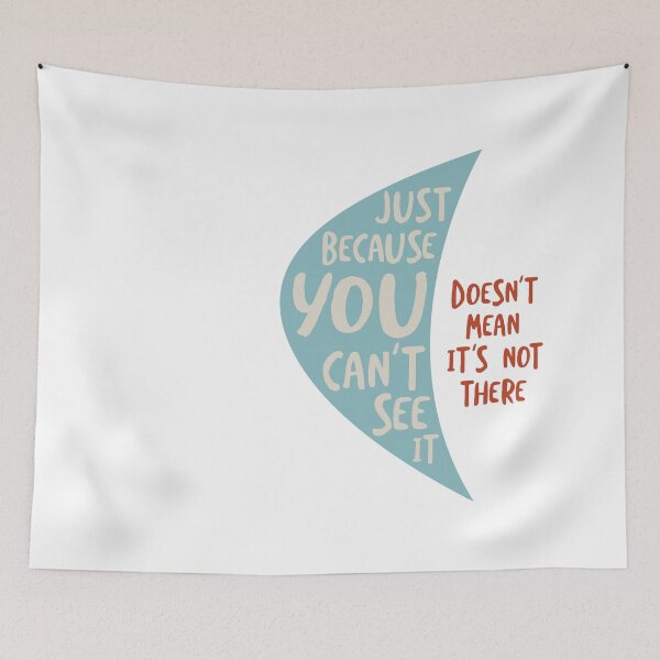 Item preview, Microbiology Quote Just Because You Can't See It designed and sold by whyitsme.