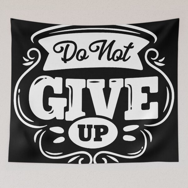 Item preview, Do not give up designed and sold by Quotabletees.