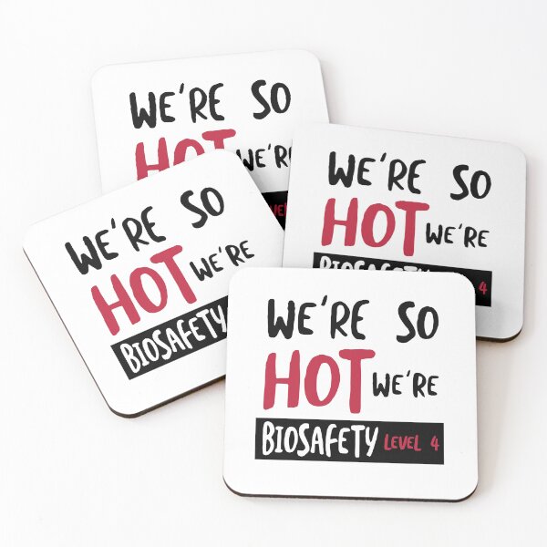 Item preview, Microbiology Humor We're So Hot We're Biosafety Level 4 designed and sold by whyitsme.
