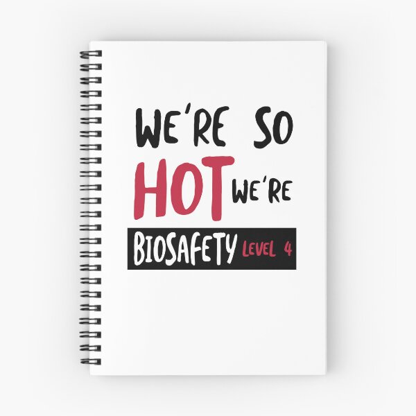 Item preview, Microbiology Humor We're So Hot We're Biosafety Level 4 designed and sold by whyitsme.
