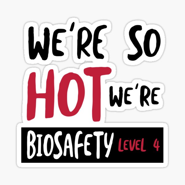 Vista previa del artículo con la obra «Humor sobre microbiología Somos tan sexys que cumplimos con el nivel 4 de bioseguridad», diseñado y vendido por whyitsme.