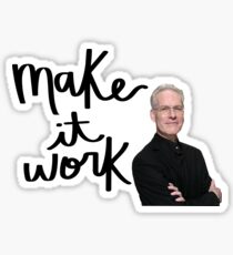 Tim Gunn / Make it work Sticker