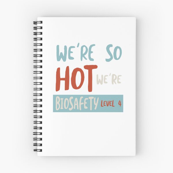 Item preview, Funny Microbiology We're So Hot We're Biosafety Level 4 designed and sold by whyitsme.
