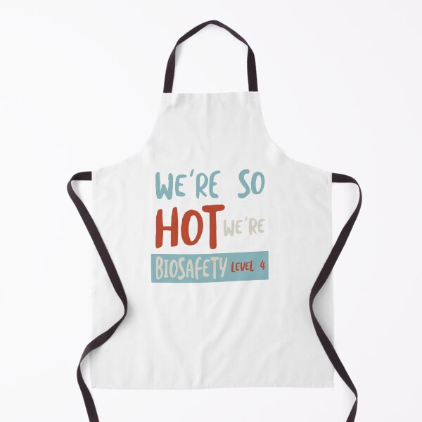 Item preview, Funny Microbiology We're So Hot We're Biosafety Level 4 designed and sold by whyitsme.