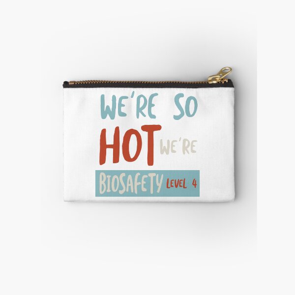 Item preview, Funny Microbiology We're So Hot We're Biosafety Level 4 designed and sold by whyitsme.