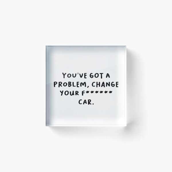 Item preview, Change your f-ing car!  designed and sold by georgie-01.