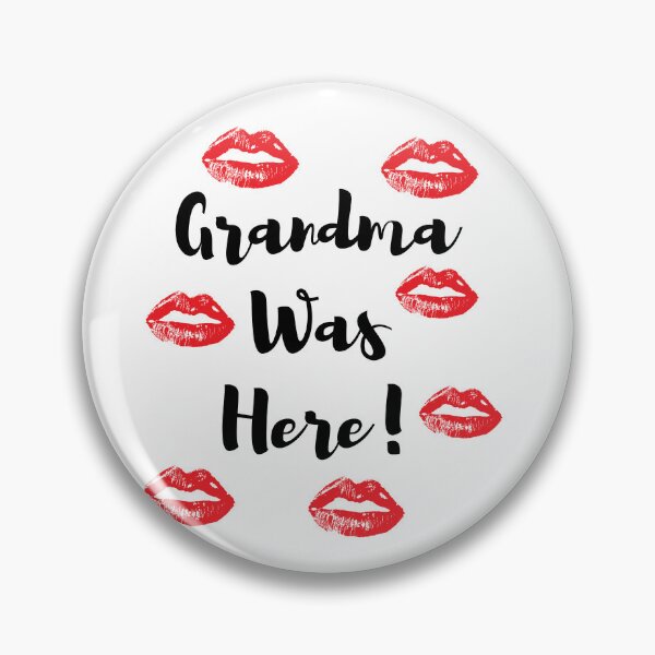 Item preview, Grandma Was Here! Lipstick Traces designed and sold by BoomBoomBaby.