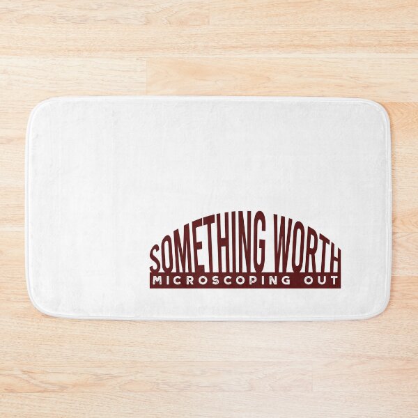 Item preview, Microbiology Pun Something Worth Microscoping Out designed and sold by whyitsme.
