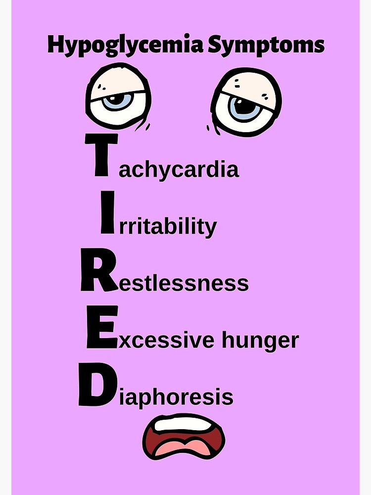 "Hypoglycemia Symptoms Mnemonic TIRED" Poster for Sale by