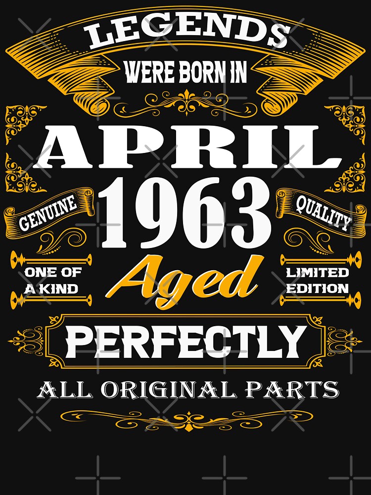 Discover Legends Were Born In April 1963 | Essential T-Shirt 