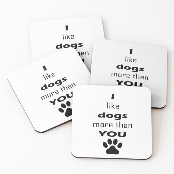 Item preview, I like dogs more than you designed and sold by shannonigans019.