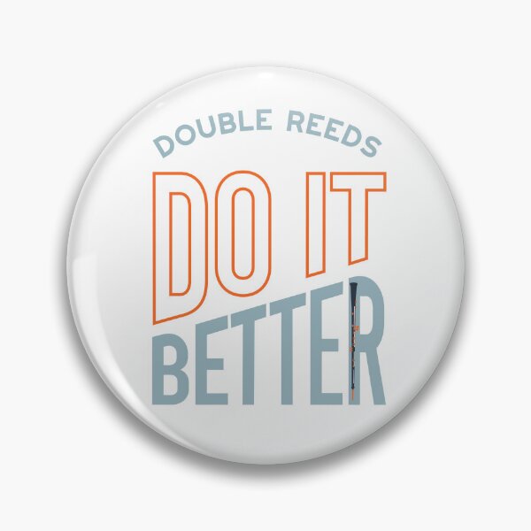 Item preview, Oboe Pun Double Reeds Do It Better designed and sold by whyitsme.