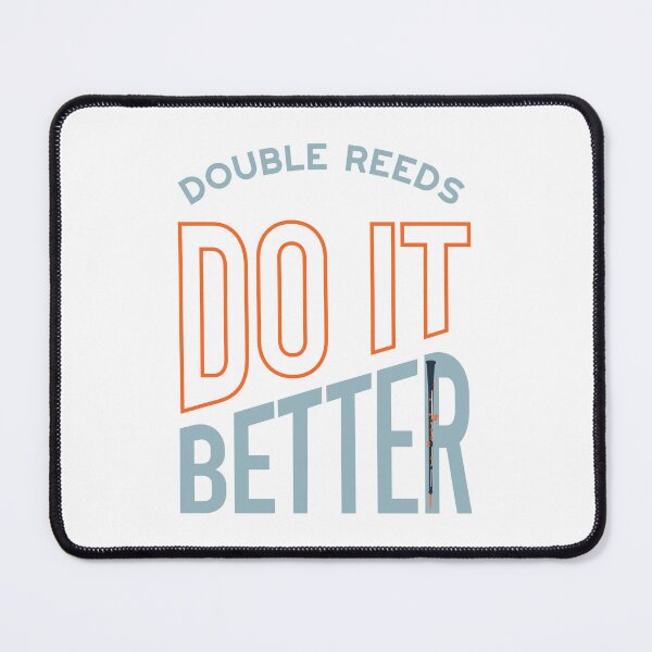 Item preview, Oboe Pun Double Reeds Do It Better designed and sold by whyitsme.