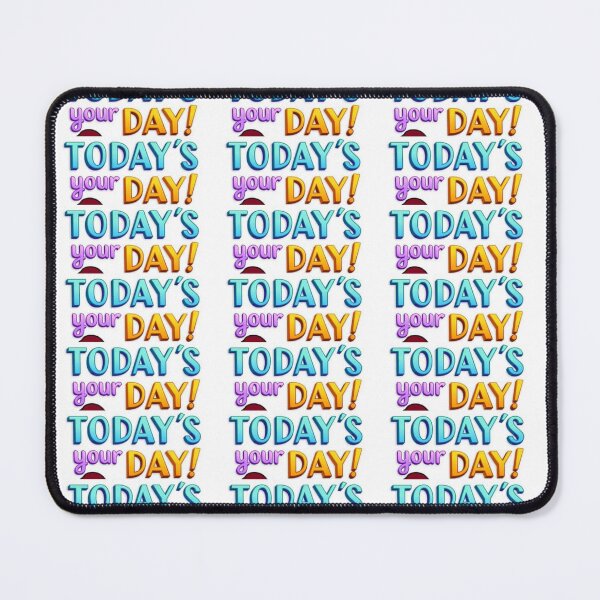 Item preview, Today is your day designed and sold by PicsByMi.