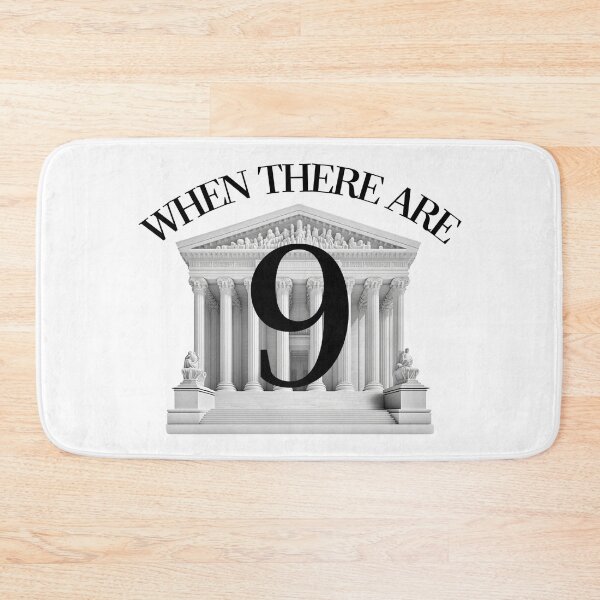 Item preview, When There Are Nine 9 Ruth Bader Ginsburg RBG Quote  designed and sold by The Junto Shop.