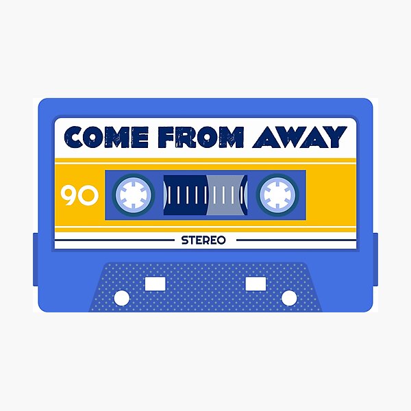 Item preview, Come From Away Cassette designed and sold by larsonkg.